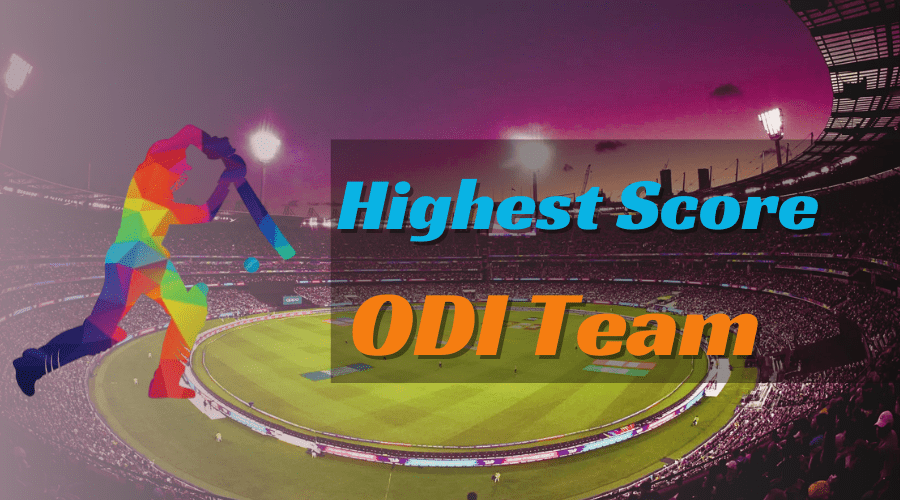 Highest Score ODI Team